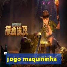 jogo maquininha