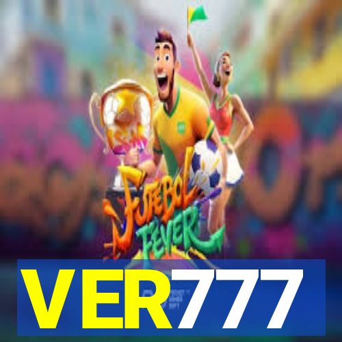 VER777