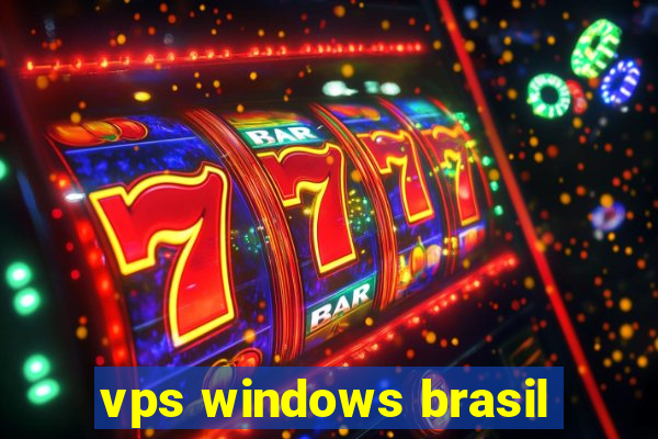 vps windows brasil