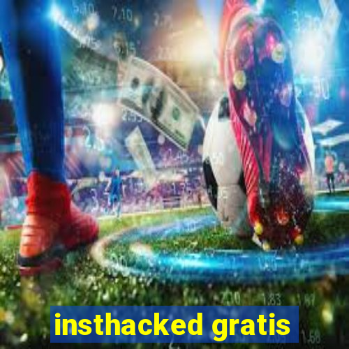 insthacked gratis