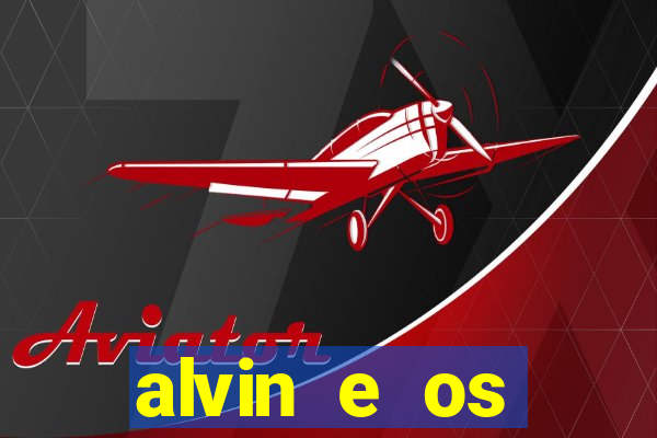 alvin e os esquilos 3 rede canais