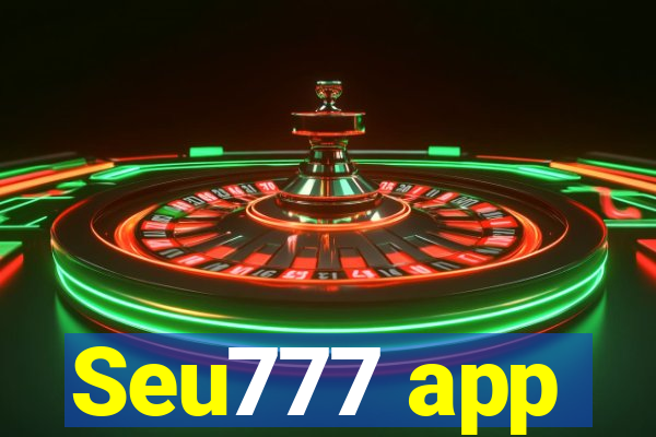 Seu777 app