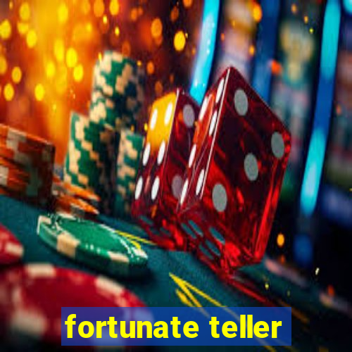 fortunate teller