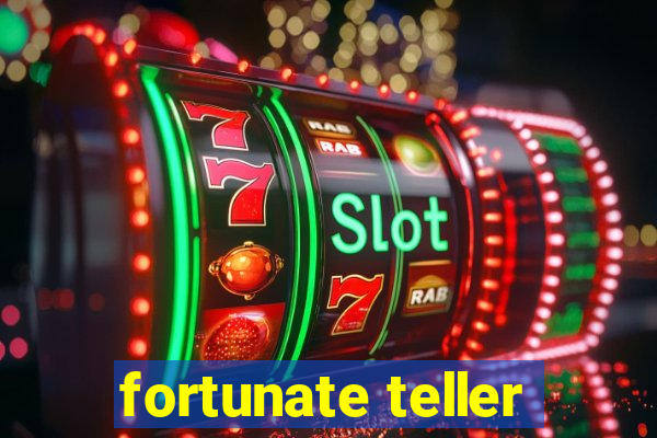 fortunate teller