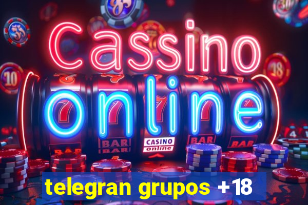 telegran grupos +18