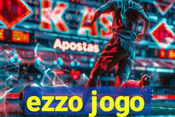 ezzo jogo