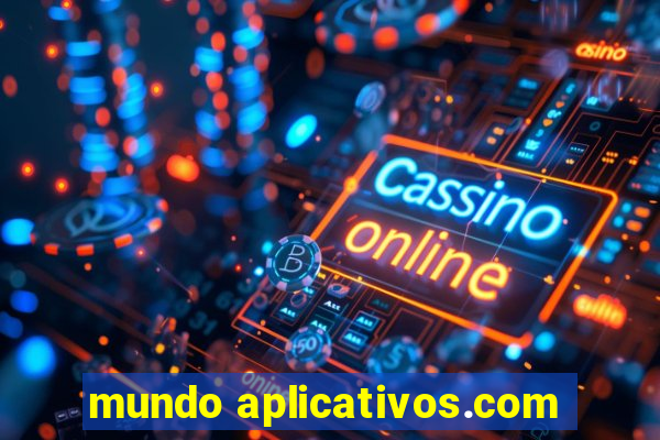 mundo aplicativos.com