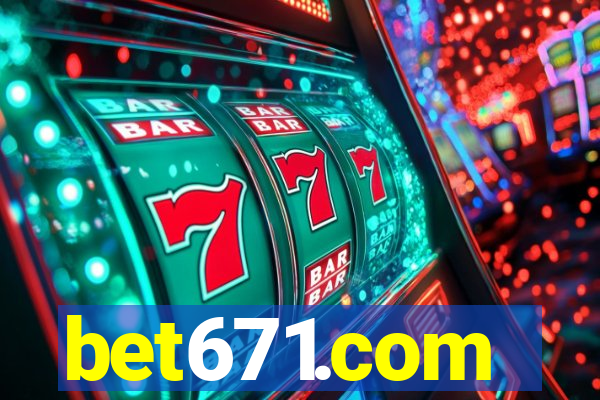 bet671.com