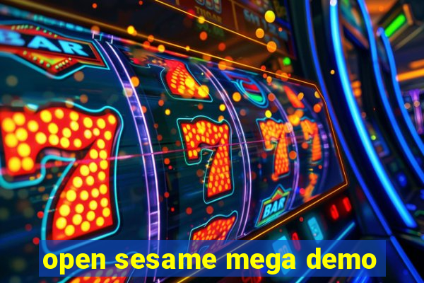 open sesame mega demo