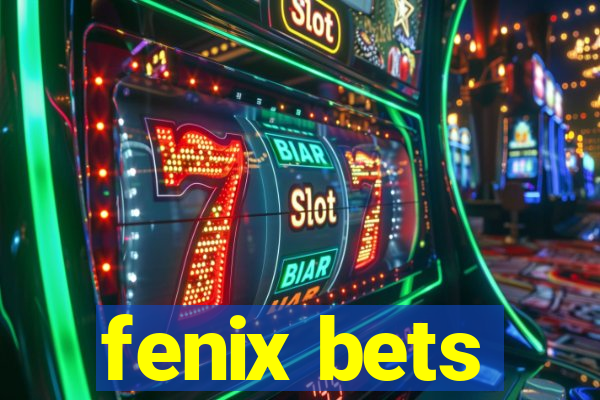 fenix bets