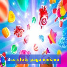 3ss slots paga mesmo