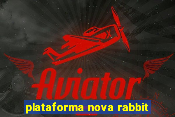 plataforma nova rabbit