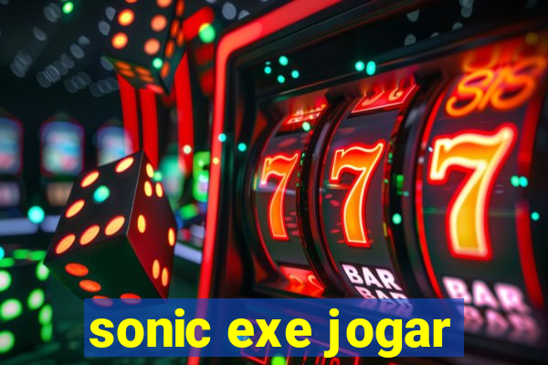 sonic exe jogar