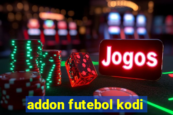 addon futebol kodi