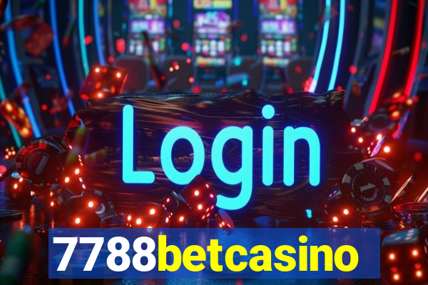 7788betcasino