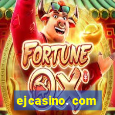 ejcasino. com