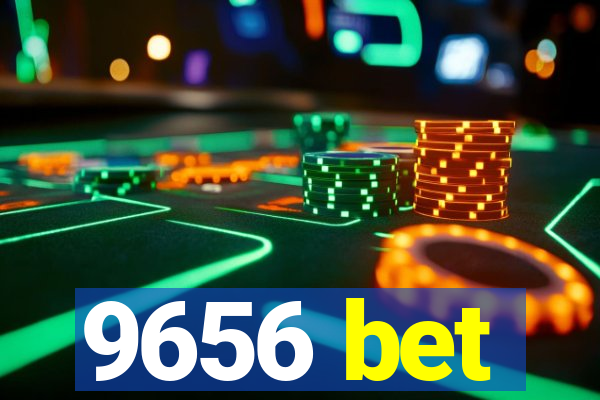 9656 bet