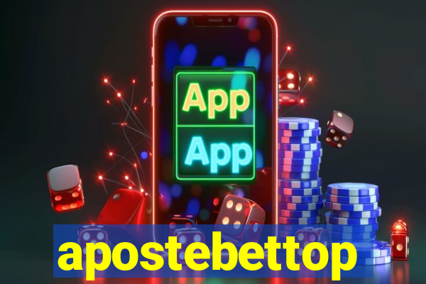 apostebettop