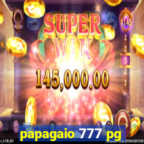 papagaio 777 pg