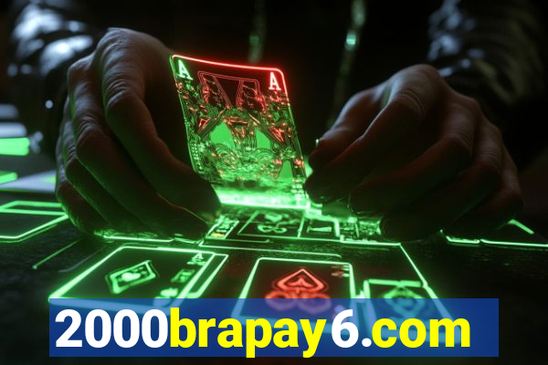 2000brapay6.com