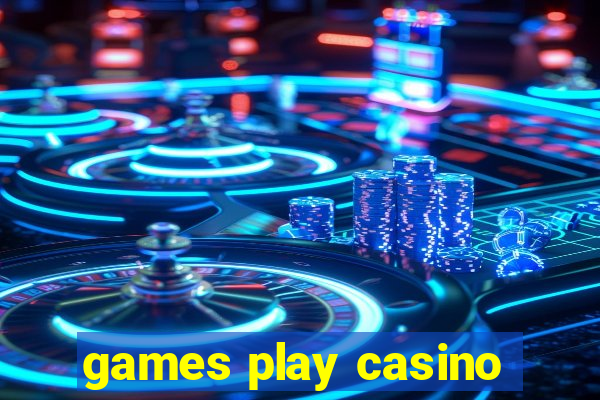 games play casino