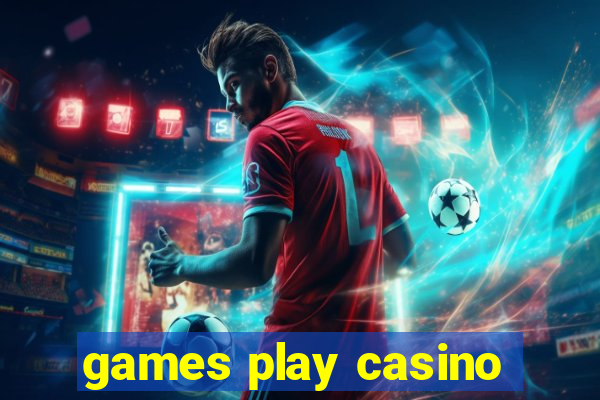 games play casino