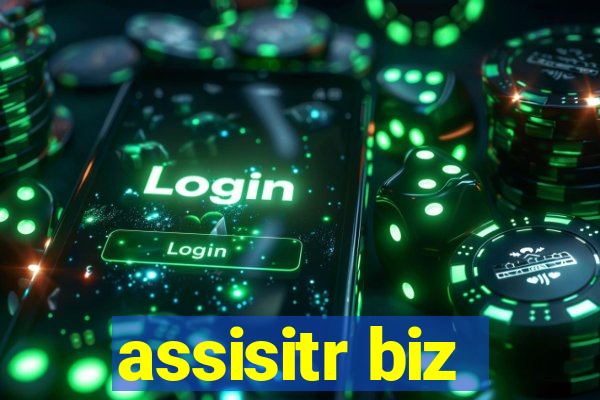 assisitr biz