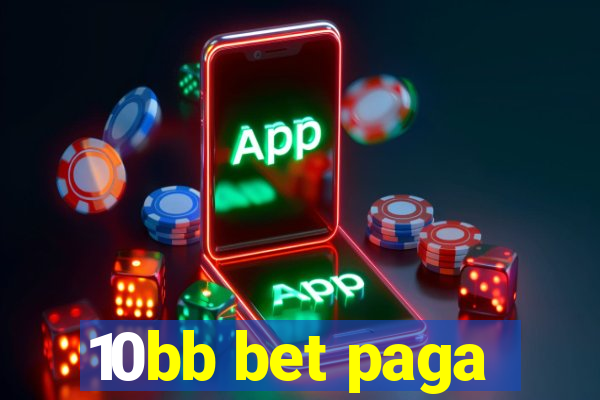 10bb bet paga