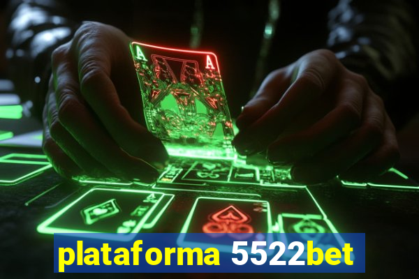 plataforma 5522bet