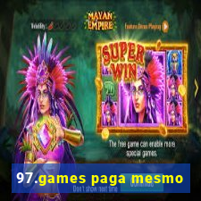 97.games paga mesmo