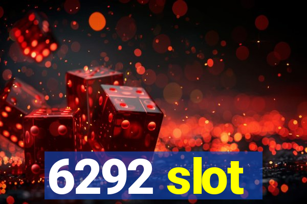 6292 slot