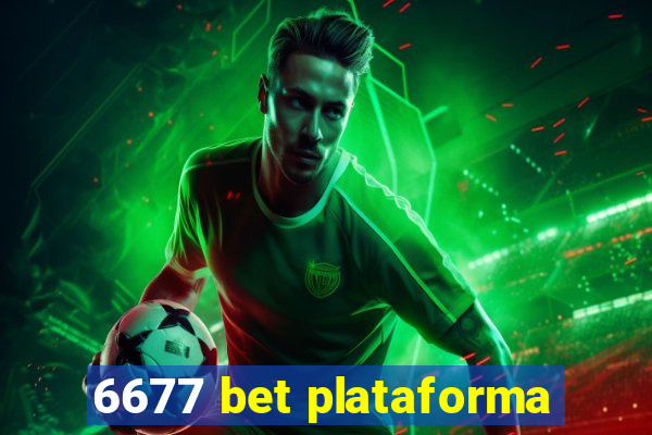 6677 bet plataforma