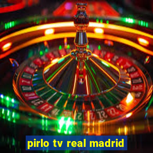 pirlo tv real madrid