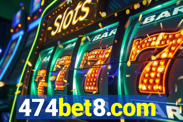 474bet8.com