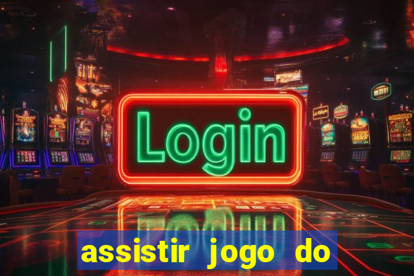 assistir jogo do corinthians ao vivo vto