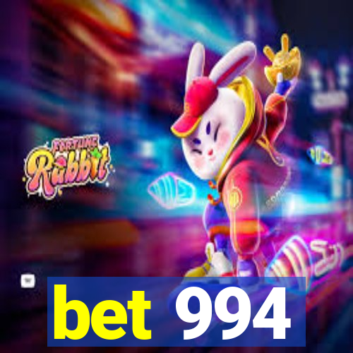 bet 994