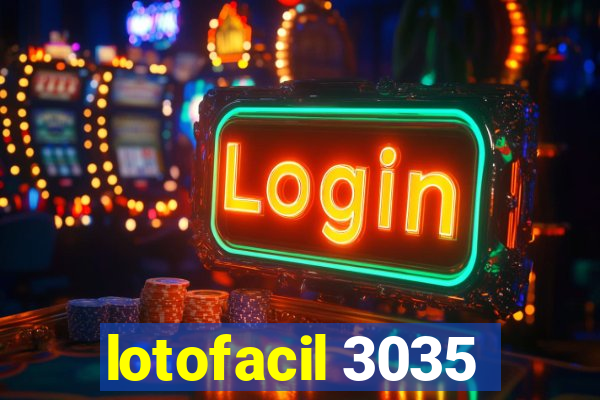 lotofacil 3035