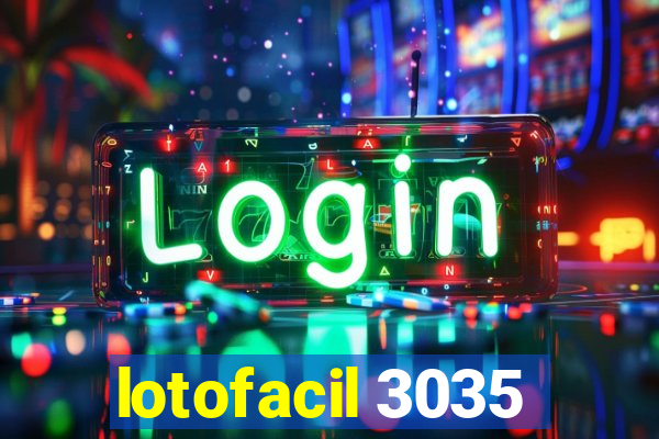 lotofacil 3035