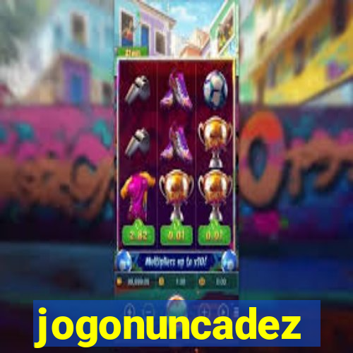 jogonuncadez