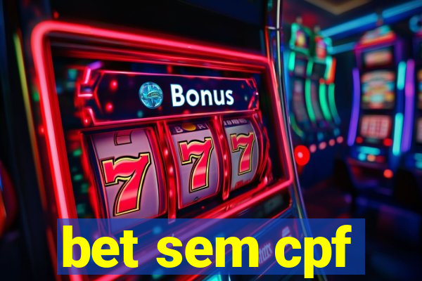 bet sem cpf