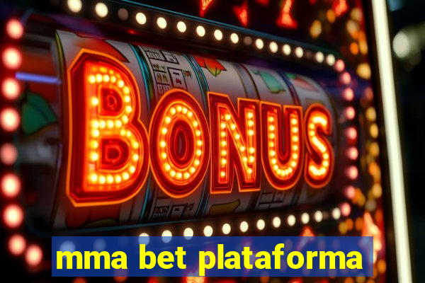 mma bet plataforma