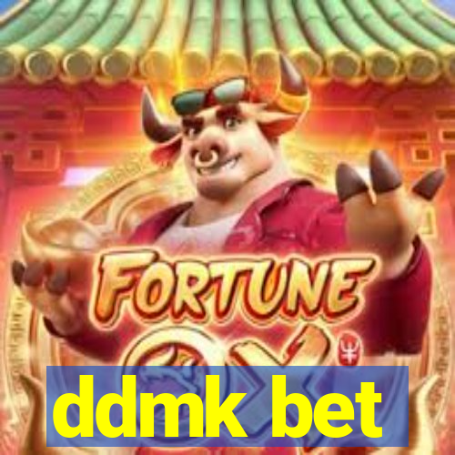 ddmk bet