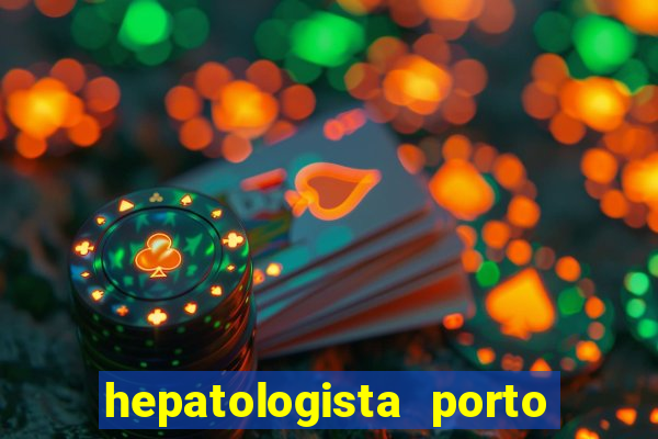 hepatologista porto alegre ipe