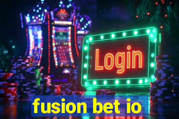 fusion bet io