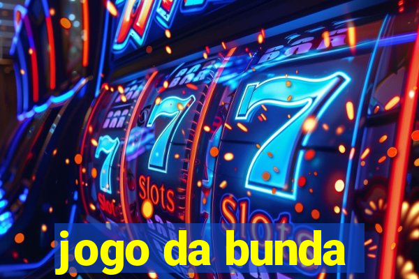 jogo da bunda