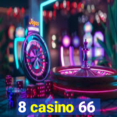 8 casino 66