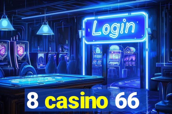 8 casino 66