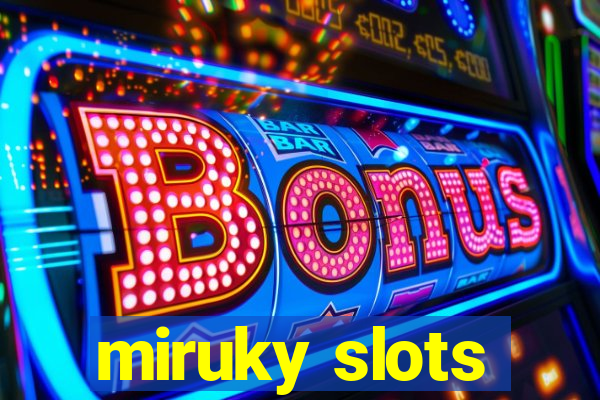 miruky slots