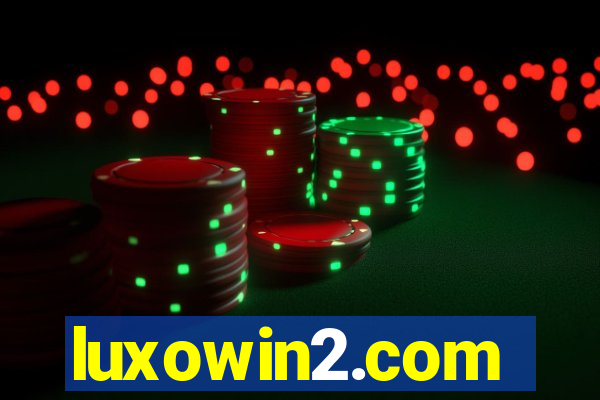 luxowin2.com