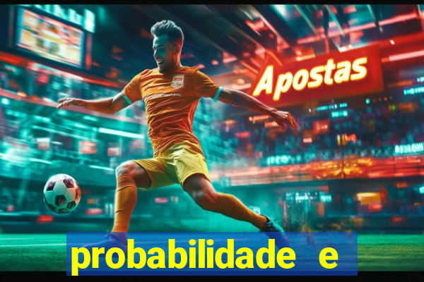 probabilidade e estatistica jogos de futebol